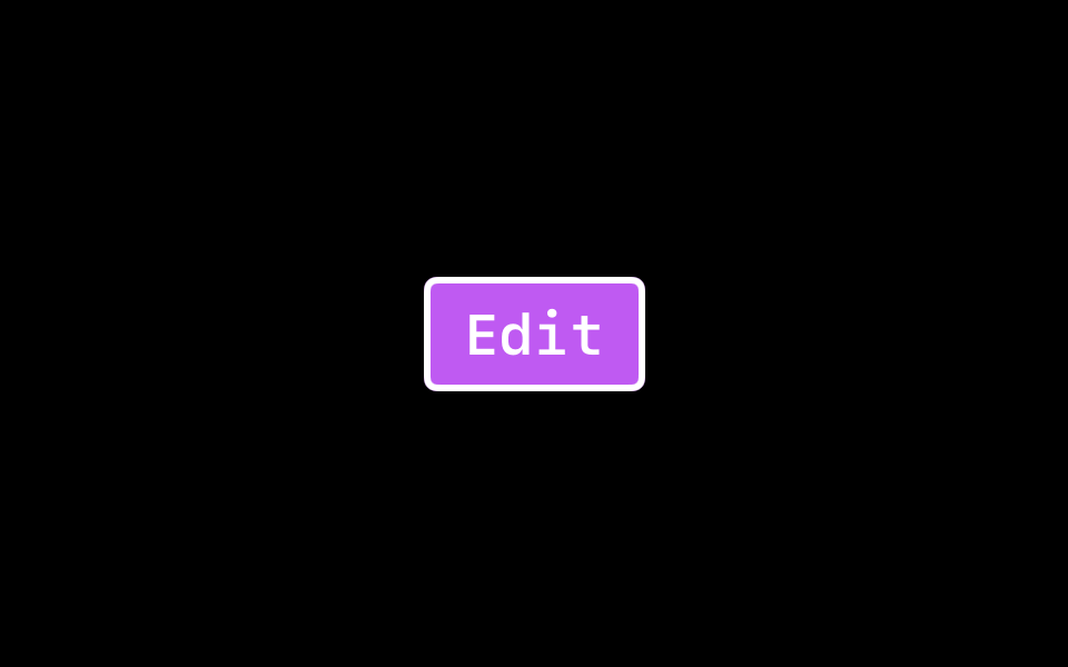 An Edit button with a semibold monospaced font in white, a custom shape, and a purple background color.