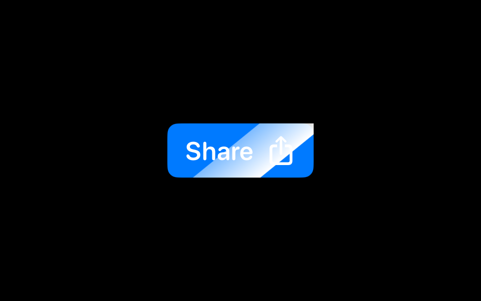 A Share button with a trailing icon and a shimmer effect.