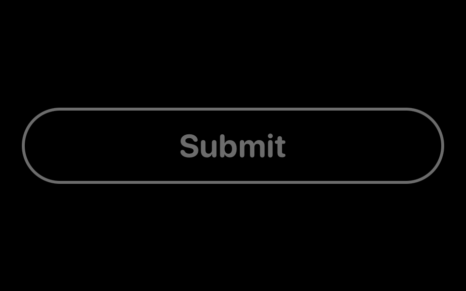 A Submit button with gray text and a gray capsule-shaped outline.